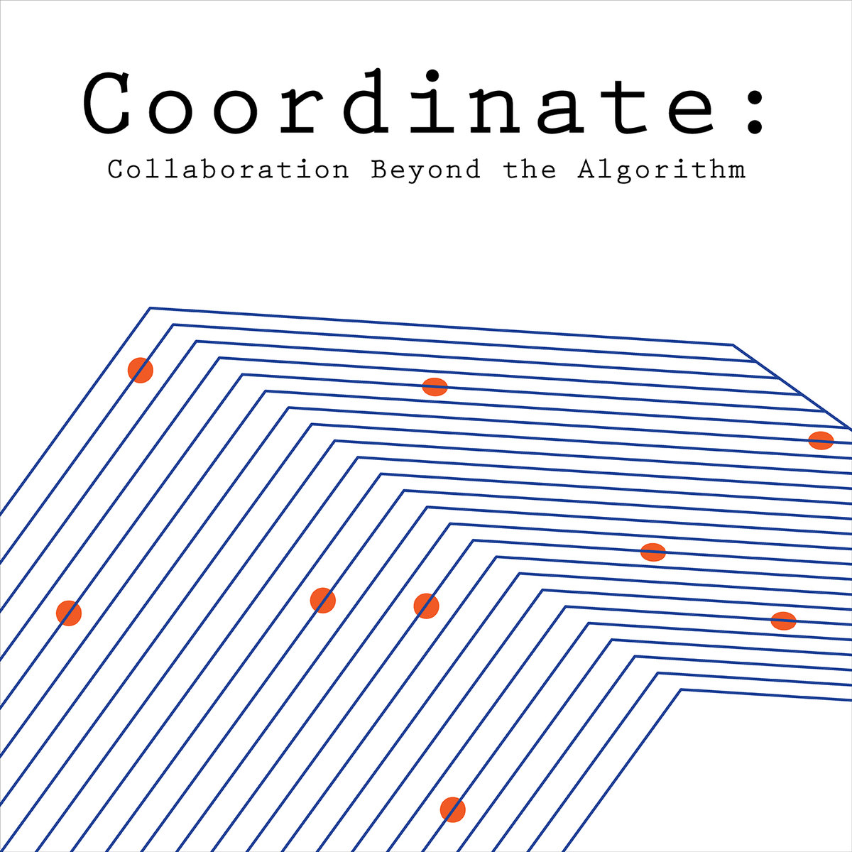 CA050: COORDINATE: COLLABORATION BEYOND THE ALGORITHM | VARIOUS ARTISTS